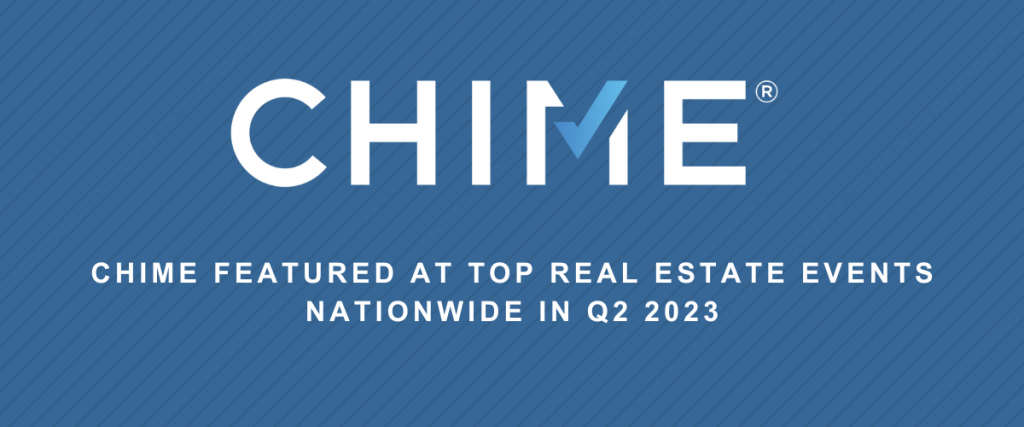 Chime Featured at Top Real Estate Events Nationwide