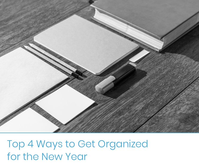 Top 4 Ways to Get Organized for the New Year