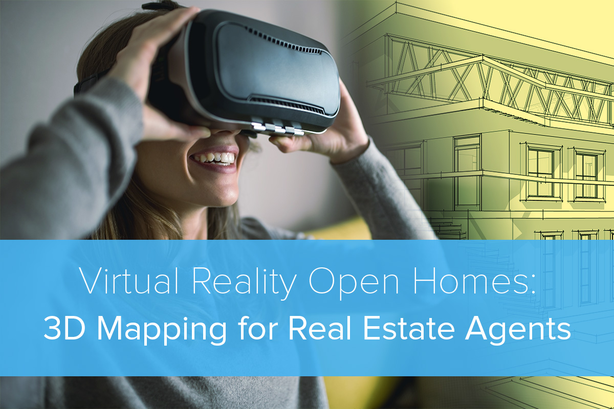 Virtual Reality Open Homes: 3D Mapping for Real Estate Agents