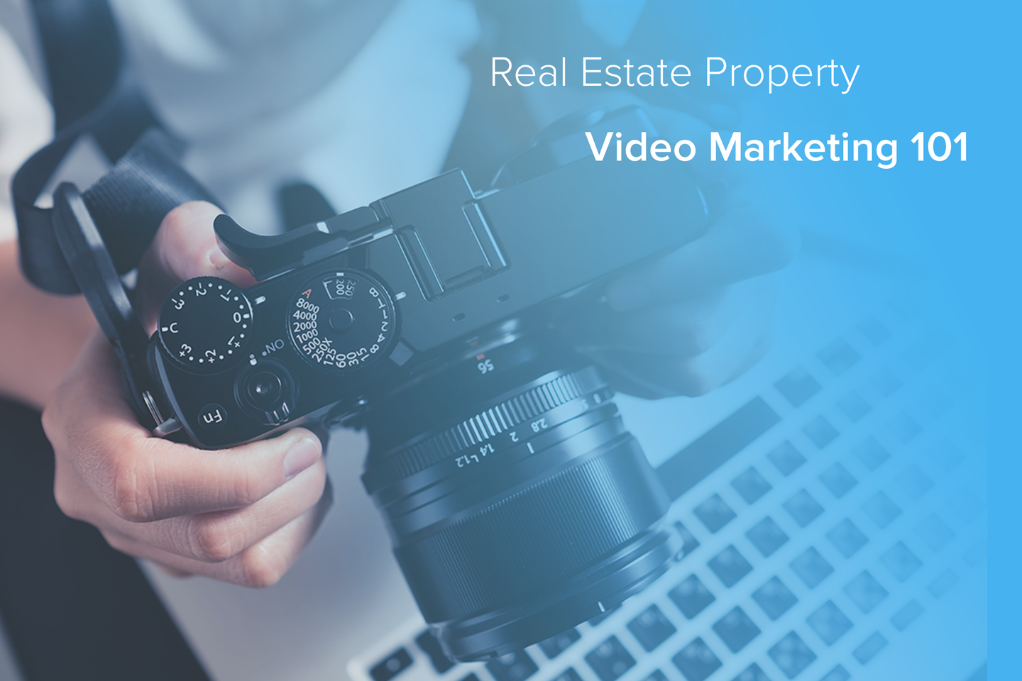 Real Estate Property Video Marketing 101